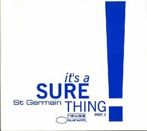 St Germain - It's A Sure Thing Part 2