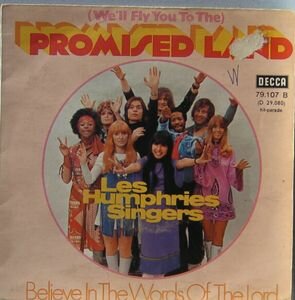 Les Humphries Singers - (We'll Fly You To The) Promised Land / Believe In The Words Of The Lord