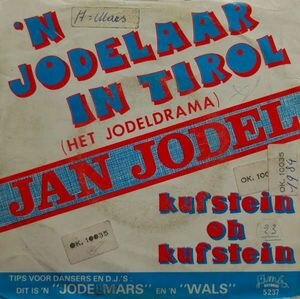  - 'N Jodelaar In Tirol (Het Jodeldrama) / Kufstein Oh Kufstein