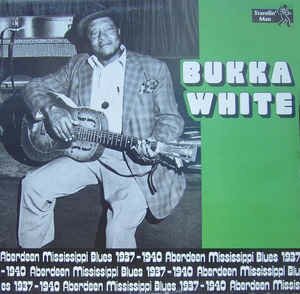 Bukka White - Aberdeen Mississippi Blues 1937-1940