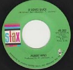 Albert King - (I Love) Lucy / You're Gonna Need Me