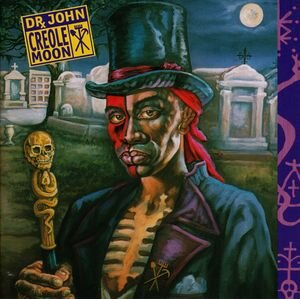 Dr. John - Creole Moon