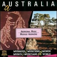 Australian Aborigines - Australia - Aboriginal Music / Musique Aborigène