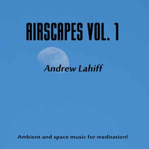 Andrew Lahiff - Airscapes Vol. 1