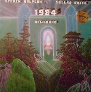 Steven Halpern & Dallas Smith - 1984: Newsound