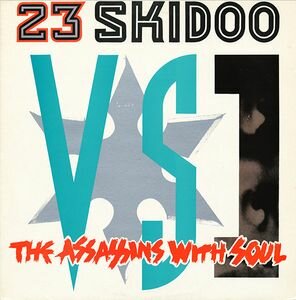 23 Skidoo Vs. The Assassins With Soul