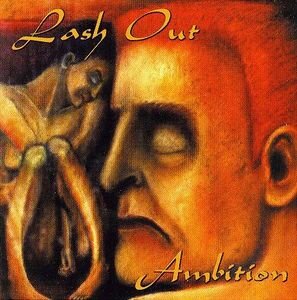  Lash Out / Ambition