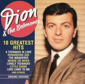 Dion & The Belmonts - 18 Greatest Hits