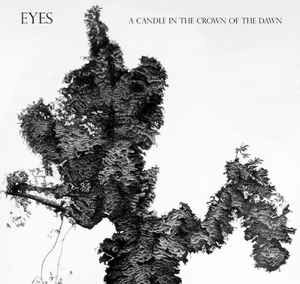 Eyes (7) - A Candle In The Crown Of The Dawn