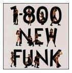  - 1-800-NEW-FUNK