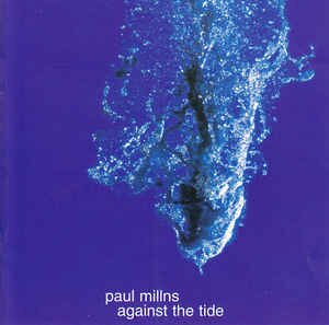 Paul Millns - Against The Tide