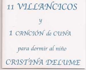 CRISTINA DELUME - 11 Villancicos Y 1 Canción De Cuna Para Dormir Al Niño