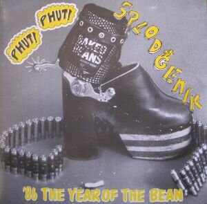 Phut Phut Splodgenik - '86 Year Of The Bean