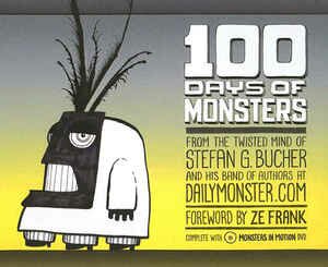 Stefan G. Bucher - 100 Days Of Monsters / Monsters In Motion