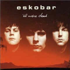 Eskobar (4) - 'Til We're Dead