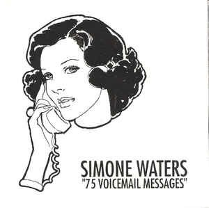 Simone Waters - 75 Voicemail Messages