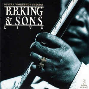 B.B. King - (Guitar Workshop Special) B.B. King & Sons, Live.