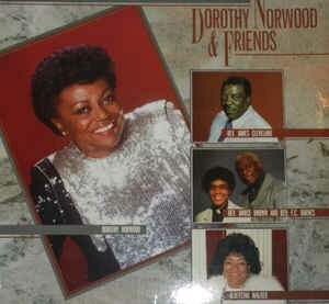 Dorothy Norwood - & Friends