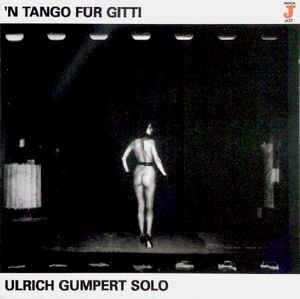 Ulrich Gumpert - 'N Tango Für Gitti