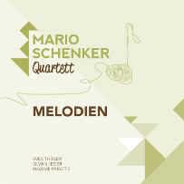 Mario Schenker Quartett - Melodien