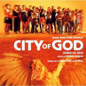 Antônio Pinto & Ed Côrtez - City Of God (Original Motion Picture Soundtrack)