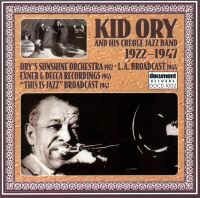 Kid Ory And His Creole Jazz Band - 1922-1947