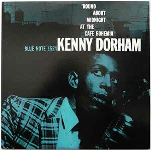 Kenny Dorham - 'Round About Midnight At The Cafe Bohemia