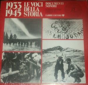  - 1933-1945 Le Voci Della Storia - Documenti Sonori - 12