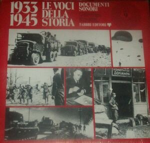  - 1933-1945 Le Voci Della Storia - Documenti Sonori - 9