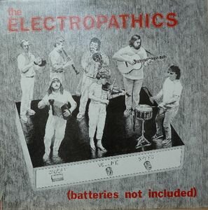 Electropathics, The - (Batteries Not Included)