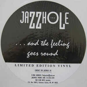 Jazzhole, The - ... And The Feeling Goes Around