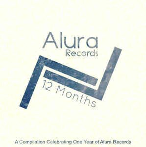  - 12 Months - A Compilation Celebrating One Year of Alura Records