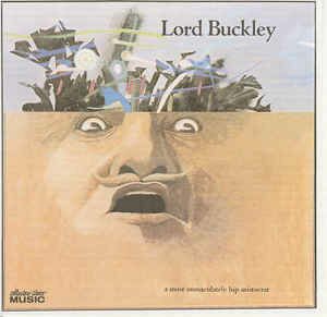 Lord Buckley - A Most Immaculately Hip Aristocrat