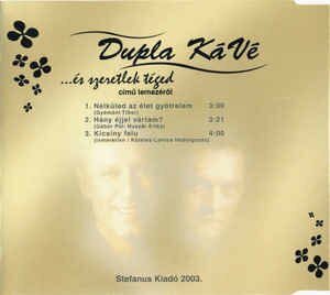 Dupla Kávé - ...És Szeretlek Téged