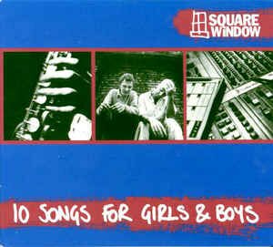 Square Window - 10 Songs For Girls & Boys