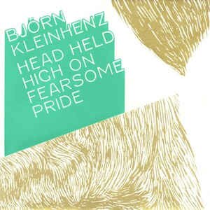 Björn Kleinhenz - Head Held High On Fearsome Pride