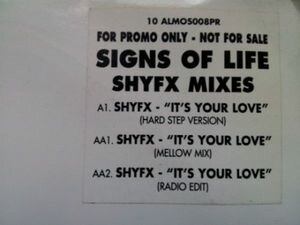 Signs Of Life - It's Your Love (Shy FX Mixes) 