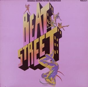 Beat Street (Original Motion Picture Soundtrack) - Volume 1