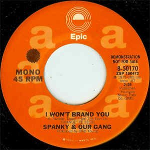 Spanky & Our Gang - I Won't Brand You 