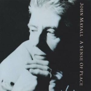 John Mayall & The Bluesbreakers - A Sense Of Place