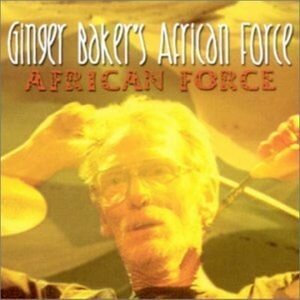 Ginger Baker's African Force - African Force