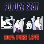 Future Beat - 100% Pure Love