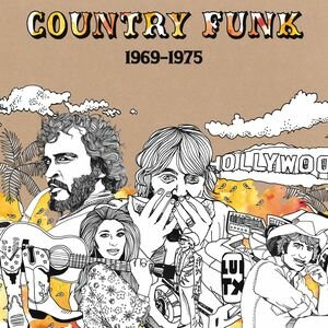  - Country Funk 1969-1975