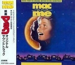  Mac And Me (Music From The Original Motion Picture Soundtrack) 