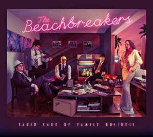 Beachbreakers, The - Taking Care Of Family Business