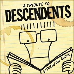  Either​/​Or Sucks: A Tribute To Descendents 