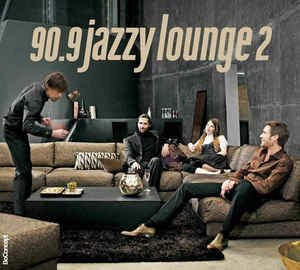  - 90.9 Jazzy Lounge 2