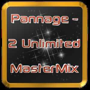 Pannage M.T.L - 2 Unlimited MasterMix