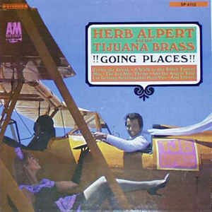 Herb Alpert & The Tijuana Brass - !!Going Places!!