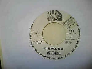 Joya Sherrill - Goodbye Charlie / Do Me Good Baby !